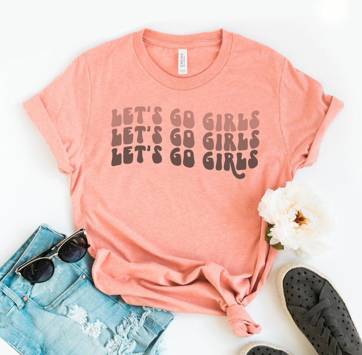 Let's Go Girls T-shirt