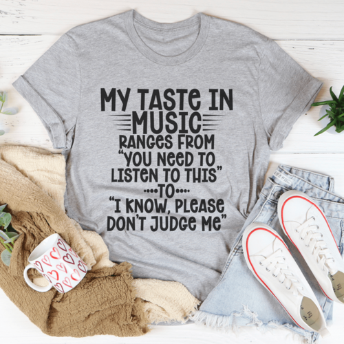 My Taste In Music Tee