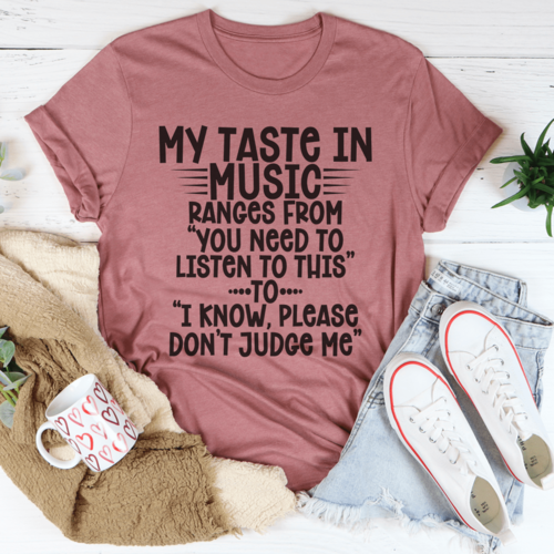 My Taste In Music Tee